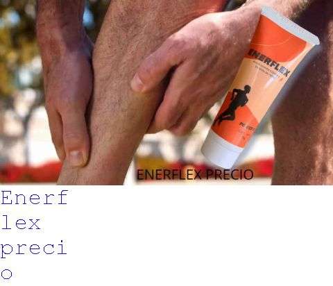 Para Qué Sirve El Enerflex